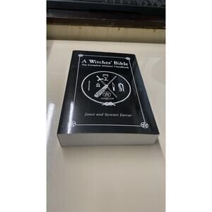 A Witches' Bible: The Complete Witches' Handbook - Janet and Stewart Farrar